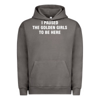 Pigment Tornado i paused the golden girls to be here Urban Hoodie - DesigneFamous
