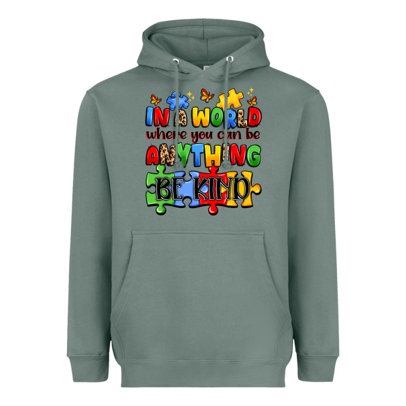 In A World Where You Can Be Anything Be Kind Heavyweight Hoodie by JahusDesignShop | Teevron