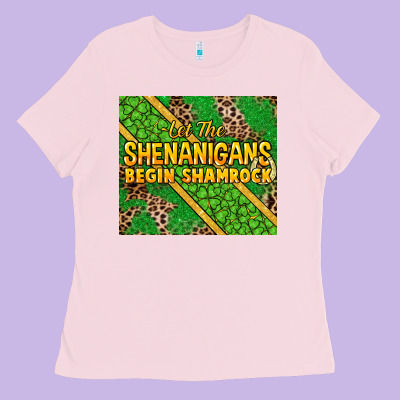Let The Shenanigans Begin Shamrock Tumbler Ladies Tee Designed By Howdyjamesfarm