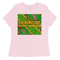 Bubblegum Pink Let the shenanigans begin shamrock tumbler Ladies Tee - HowdyJamesFarm
