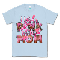 Dusty Blue i wear pink for my mom Classic Tee - CowGirlArtShop
