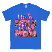 True Royal i wear pink for my mom Classic Tee - CowGirlArtShop