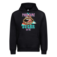 Black Pour Some Sugar On Me Urban Hoodie - JahusDesignShop