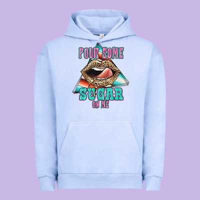 Pour Some Sugar On Me Urban Hoodie Designed By Jahusdesignshop