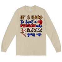 Mushroom It's Hard To Beat A Person Who Never Gives Up Long Sleeve Tee - BundleAndBundleShop