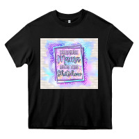 Black because mama runs this shitshow Heavy Core Tee - TumblerDesignByShophia