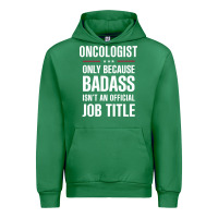 Emerald oncologist because badass isn't a job title cool gift Urban Hoodie - DesigneFamous