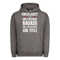 Pigment Tornado oncologist because badass isn't a job title cool gift Urban Hoodie - DesigneFamous