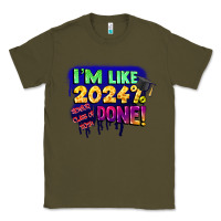 Army Green i'm like 2024 done Classic Tee - CowGirlArtShop