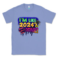 Colony Blue i'm like 2024 done Classic Tee - CowGirlArtShop