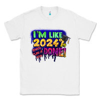 White i'm like 2024 done Classic Tee - CowGirlArtShop