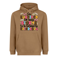 Toasted Coconut i've survived too many storms Heavyweight Hoodie - JahusDesignShop