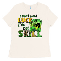 Bone I don't need luck i've got skill Ladies Tee - CowGirlArtShop