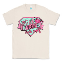 Natural not all heroes wear capes Classic Tee - CowGirlArtShop
