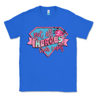 True Royal not all heroes wear capes Classic Tee - CowGirlArtShop