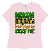 Bubblegum Pink Irish today but please kiss me Ladies Tee - CowGirlArtShop