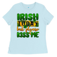 Baby Blue Irish today but please kiss me Ladies Tee - CowGirlArtShop