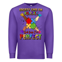 Purple society says i'm autistic god says i'm perfect Premium Sweatshirt - JahusDesignShop