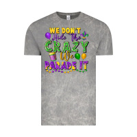Cloud Rock We don't hide the crazy we parade it Vintage Tee - FaDigitalArtStudio