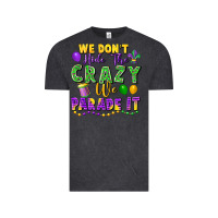 Vintage Black We don't hide the crazy we parade it Vintage Tee - FaDigitalArtStudio