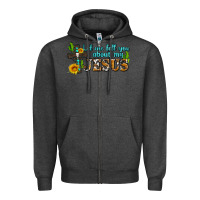 Charcoal Heather let me tell you about my jesus Zipper Hoodie - AdoDesignShop