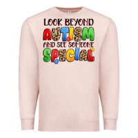 Pale Pink look beyond autism and see someone special Premium Sweatshirt - JahusDesignShop