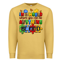 Antique Gold in a world where you can be anything be kind Premium Sweatshirt - JahusDesignShop