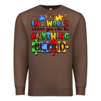 Chestnut in a world where you can be anything be kind Premium Sweatshirt - JahusDesignShop