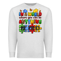 Oatmeal Heather in a world where you can be anything be kind Premium Sweatshirt - JahusDesignShop
