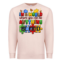 Pale Pink in a world where you can be anything be kind Premium Sweatshirt - JahusDesignShop
