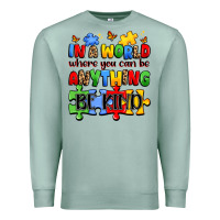 Seafoam in a world where you can be anything be kind Premium Sweatshirt - JahusDesignShop