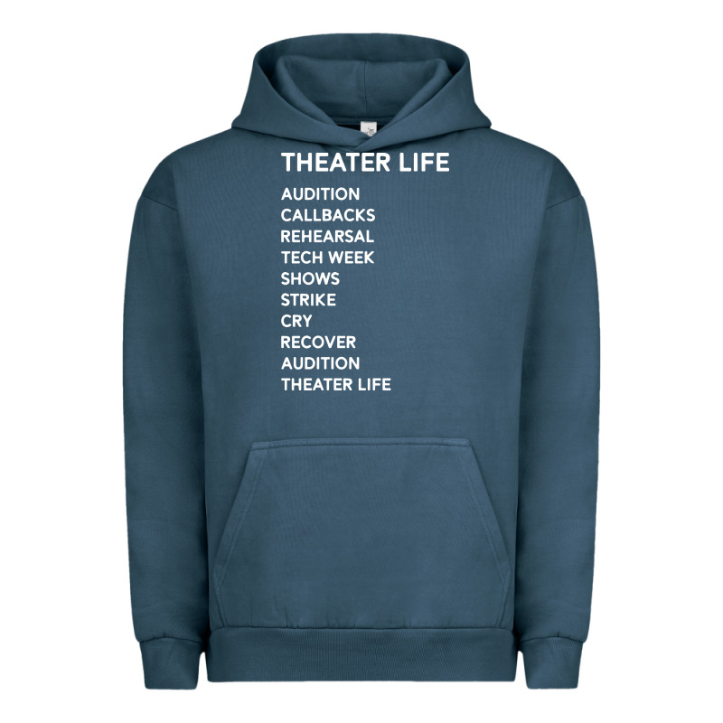 Theater Life Funny Urban Hoodie by DesigneFamous | Teevron