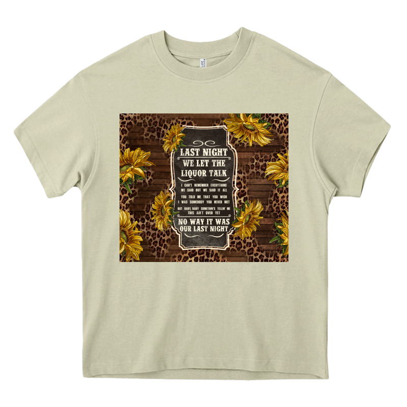 We Let The Liquor Talk With Sunflowers Heavy Core Tee by TumblerDesignByShophia | Teevron