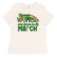 Bone Blessed women are born in March Ladies Tee - CowGirlArtShop