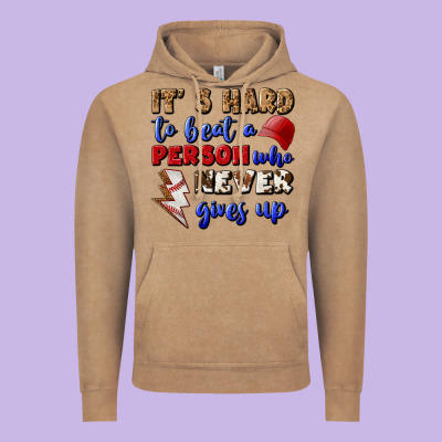 It's Hard To Beat A Person Who Never Gives Up Vintage Hoodie Designed By Bundleandbundleshop