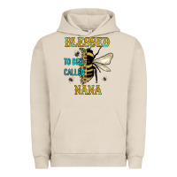 Pigment French Oak Blessed To Bee Nana Urban Hoodie - JahusDesignShop