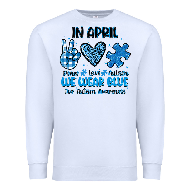 In April We Wear Blue Premium Sweatshirt by JahusDesignShop | Teevron