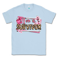 Dusty Blue im a survivor cancer awareness Classic Tee - CowGirlArtShop
