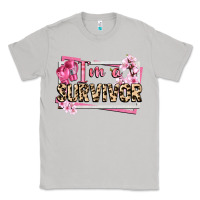 Im A Survivor Cancer Awareness Classic Tee | Teevron