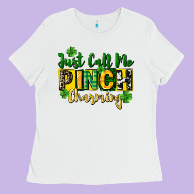 Just Call Me Pinch Charming Ladies Tee Designed By Cowgirlartshop