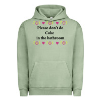 Pigment Oil Green please don't do coke in the bathroom Urban Hoodie - linhVisuals