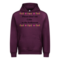 Mauve Wine please don't do coke in the bathroom Urban Hoodie - linhVisuals