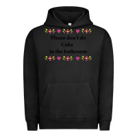 Pigment Black please don't do coke in the bathroom Urban Hoodie - linhVisuals