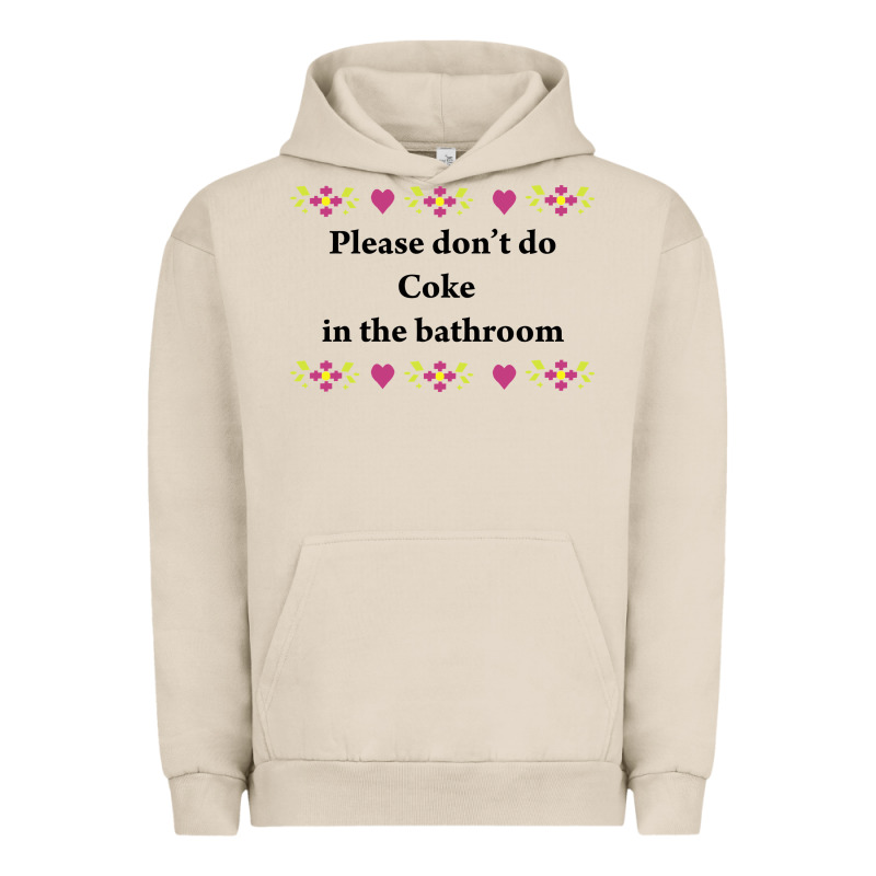 Please Don't Do Coke In The Bathroom Urban Hoodie by linhVisuals | Teevron