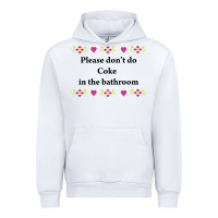 White please don't do coke in the bathroom Urban Hoodie - linhVisuals