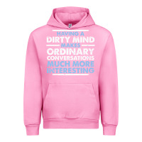 Fuchsia Pink having a dirty mind makes ordinary conversations much more interesting Urban Hoodie - linhVisuals