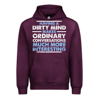 Mauve Wine having a dirty mind makes ordinary conversations much more interesting Urban Hoodie - linhVisuals