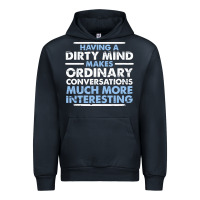 Navy having a dirty mind makes ordinary conversations much more interesting Urban Hoodie - linhVisuals