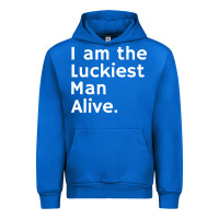 Luckiest Man Alive Urban Hoodie | Teevron