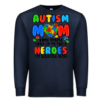 Navy autism mom some people look up to their heroes i'm Premium Sweatshirt - JahusDesignShop